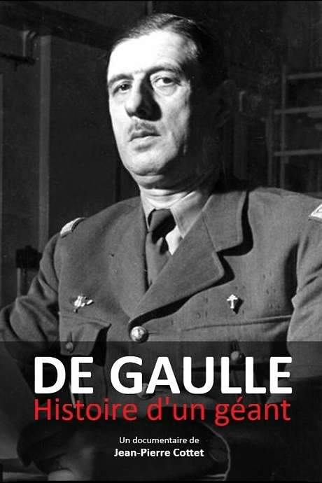 De Gaulle, histoire d’un géant